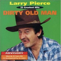 Purchase Larry Pierce - Dirty Old Man
