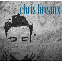 Purchase Chris Breaux - Chris Breaux