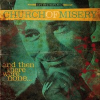Purchase Church Of Misery - And Then There Were None...