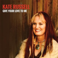 Purchase Kate Russell - Give Your Love To Me
