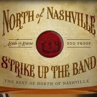 Purchase North Of Nashville - Strike Up The Band