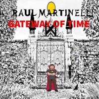 Purchase Raul Martinelli - Gateway Of Time