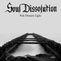 Purchase Soul Dissolution - Pale Distant Light
