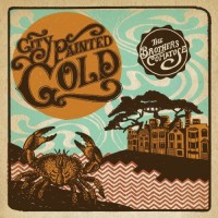 Purchase The Brothers Comatose - City Painted Gold