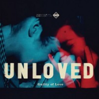 Purchase Unloved - Guilty Of Love