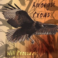 Purchase Will Crosswait - Amongst Crows