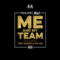 Buy Maejor Ali - Me And My Team (CDS) Mp3 Download