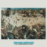 Purchase Rikard Sjöblom - The Unbendable Sleep