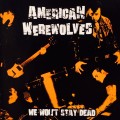 Buy American Werewolves - We Won't Stay Dead Mp3 Download