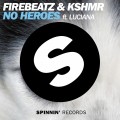 Buy Firebeatz & Kshmr - No Heroes (CDS) Mp3 Download