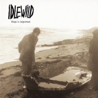 Purchase Idlewild - Hope Is Important