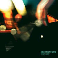 Purchase Mike Shannon - Reset, Bleep (VLS)