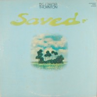 Purchase Big Mama Thornton - Saved (Vinyl)