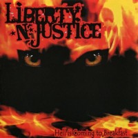 Purchase Liberty N' Justice - Hell Coming To Breakfast