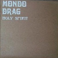 Purchase Mondo Drag - Holy Spirit