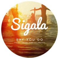Purchase Sigala - Say You Do (CDS)