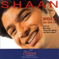 Buy Shaan - Bhool Ja And Other Hits Mp3 Download