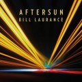 Buy Bill Laurance - Aftersun Mp3 Download