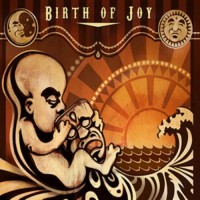 Purchase Birth Of Joy - Birth Of Joy