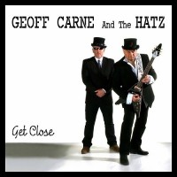 Purchase Geoff Carne & The Hatz - Get Close