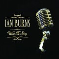 Buy Ian Burns - Want To Sing Mp3 Download