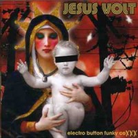 Purchase Jesus Volt - Electro Button Funky Coxxx