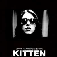 Purchase Kitten - Heaven Or Somewhere In Between