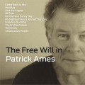 Buy Patrick Ames - The Free Will In Patrick Ames Mp3 Download