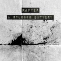 Buy Rafter - A Sploded Battery Mp3 Download