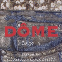 Purchase VA - Claudio Coccoluto: Dôme Ibiza 4 CD1