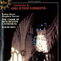 Purchase Orlando Gibbons - Anthems (The Choir Of Winchester Cathedral)