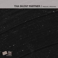 Purchase Tha Silent Partner - Prequel Grooves (CDS)