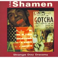Purchase The Shamen - Strange Day Dreams