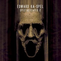 Purchase Edward Ka-Spel - Spectrescapes I-II CD1