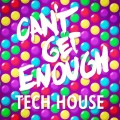 Buy VA - Can't Get Enough Tech House Mp3 Download