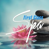 Purchase VA - First Class Spa - 2016, Vol. 3 (Finest Chill Out Wellness Moods)