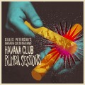 Buy Gilles Peterson - Havana Club Rumba Sessions Mp3 Download