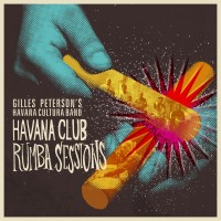 Purchase Gilles Peterson - Havana Club Rumba Sessions