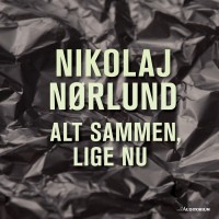 Purchase Nikolaj Nørlund - Alt Sammen, Lige Nu