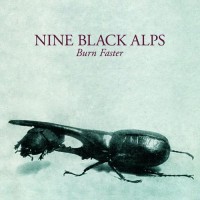 Purchase Nine Black Alps - Burn Faster (CDS)