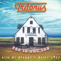 Purchase Tritonus - In The Sky: Live At Stagge's Hotel 1977