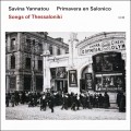 Buy Savina Yannatou - Songs Of Thessaloniki Mp3 Download