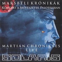 Purchase Solaris - Marsbéli Krónikák (The Martian Chronicles Live)