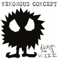 Buy Venomous Concept - Kick Me Silly (Cviii) Mp3 Download