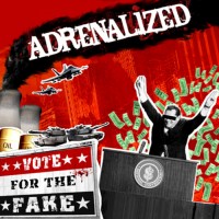 Purchase Adrenalized - Vote For The Fake