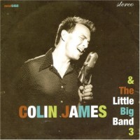 Purchase Colin James - And The Little Big Band III