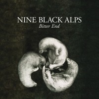 Purchase Nine Black Alps - Bitter End (CDS)