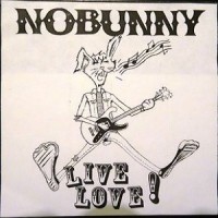 Purchase Nobunny - Live Love!
