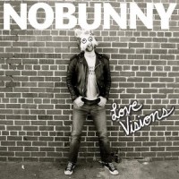 Purchase Nobunny - Love Visions