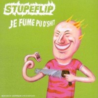 Purchase Stupeflip - Je Fume Pu Dshit (EP)